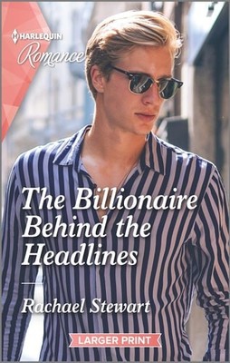 The Billionaire Behind the Headlines (Claiming the Ferrington Empire, 2) by Stew