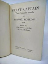 Honore Morrow Book Great Captain Hardcover The Abraham Lincoln Trilogy