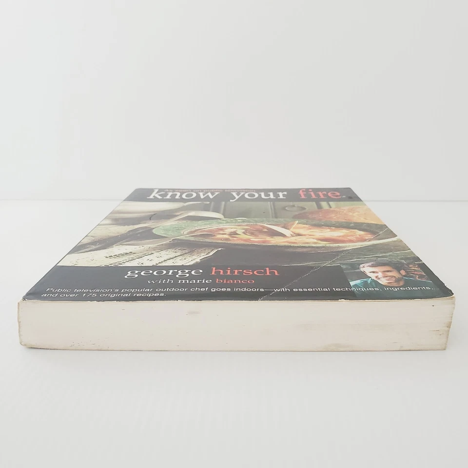 Know Your Fire Paperback Book By George Hirsch Cookbook Recipes Cooking - Image 2 of 4