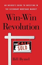 Win-Win Revolution : An Insider's Guide to Investing in the Secon