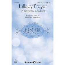 Shawnee Press Lullaby Prayer A Prayer for Children SATB Chorus and Solo