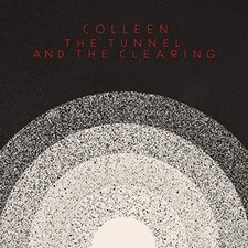 COLLEEN - TUNNEL  THE CLEARING - cd - E1398z
