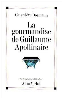 La Gourmandise de Guillaume Apollinaire  von Geneviève D... | Buch | Zustand gut