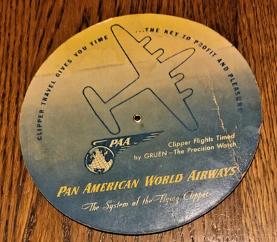 1947 PAN AMERICAN WORLD AIRWAYS TIME SELECTOR-RARE FIND!!! DON'T MISS THIS ONE