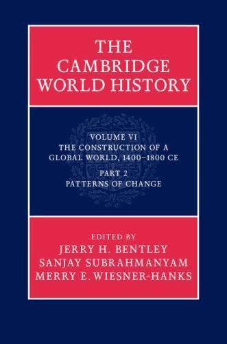 The Cambridge World History Bentley Subrahmanyam Wiesner-Hanks Hardback Part 2