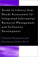 Guide to Library User Needs Assessment for Integrated In... Paperback / softback