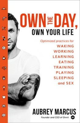 Own the Day, Own Your Life: Optimised Practices for Waking, Working, - VERY GOOD