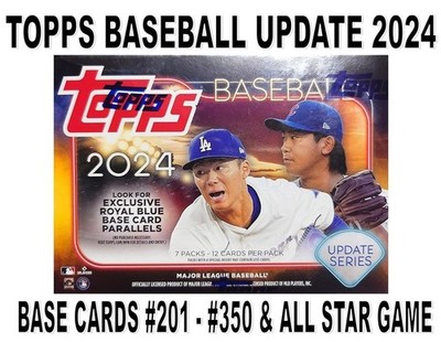 2024 TOPPS UPDATE BASEBALL CARDS #201- #350 & ALL STAR GAME BUY 5 GET 5 FREE