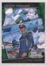 2018 Panini Prizm Scripted Signatures Green Prizm /99 Casey Mears #SS-CM Auto