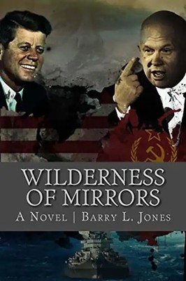 Wilderness of Mirrors: Lost in a Labyrinth of Lies
