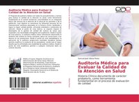 Auditoria MéDica Para Evaluar La Calidad De La AtencióN En Salud Samuel José Vil