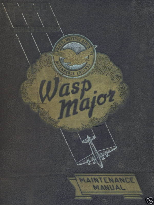 PRATT & WHITNEY R-4360 WASP MAJOR - MAINTENANCE MANUAL. DOWNLOAD