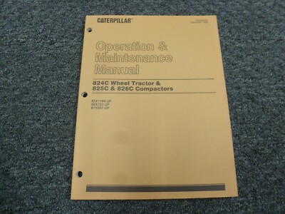 Caterpillar 824c Tractor 825c 826c Compactor Owner Operator Maintenance 