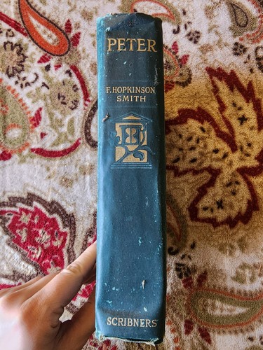 Peter by F. Hopkinson Smith 1908 Edition HC Book - Picture 2 of 8