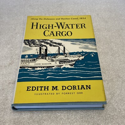High Water Cargo Edith M. Dorian Hardcover 1965
