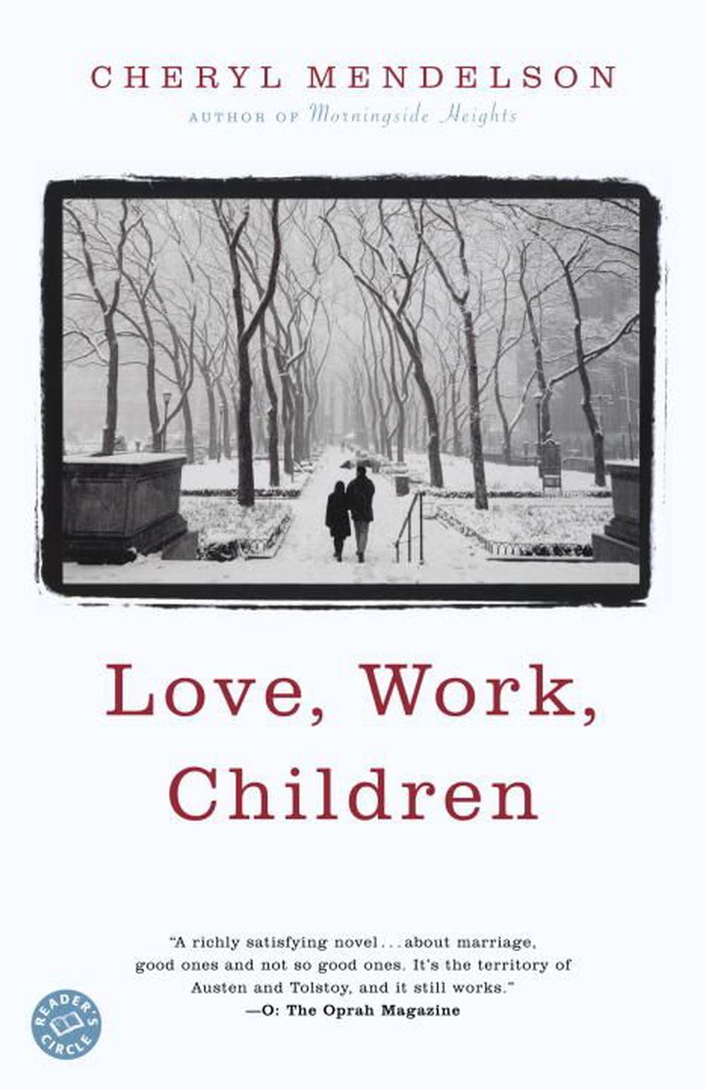 Love, Work, Children A Novel by Cheryl Mendelson (English) Paperback