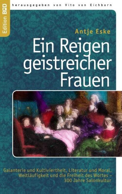 Thumbnail - Antje Eske | Ein Reigen Geistreicher Frauen | Taschenbuch | Deutsch
