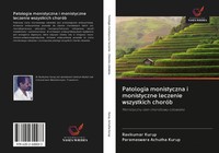 Ravikumar Kurup (U. A.) | Patologia Monistyczna I Monistyczne Leczenie...