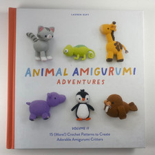 Animal Amigurumi Adventures Vol. 2: 15 More Crochet Patterns to Create Ado...