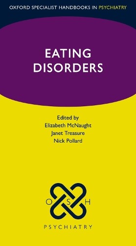 Eating Disorders by Elizabeth McNaught, Janet Treasure, Nick ... - 9780198855583