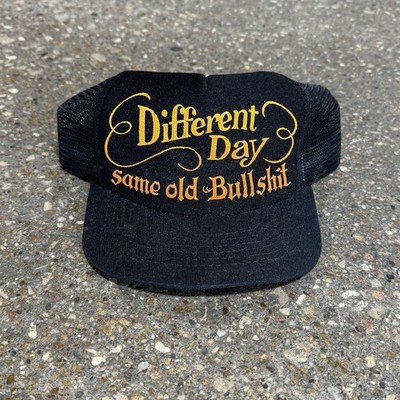 Vintage Different Day Same Old Bullshit Trucker Snapback Hat Made In USA
