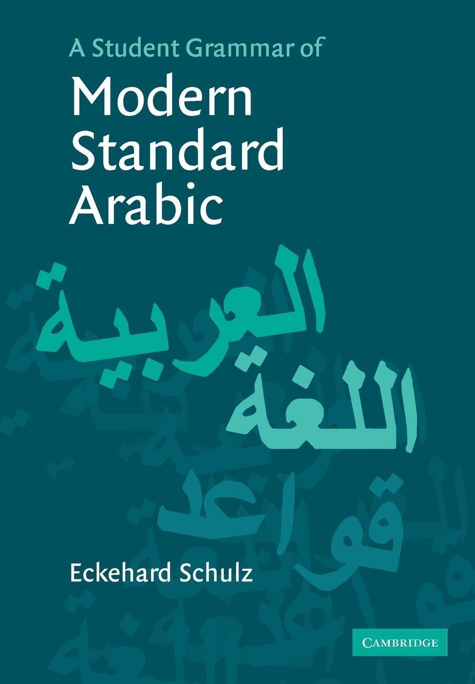 Thumbnail - A Student Grammar Of Modern Standard Arabic Eckehard Schulz