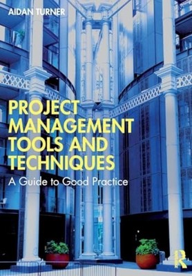 Project Management Tools and Techniques : a Guide to Go - Trade Paperback NEW Ai
