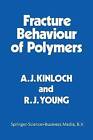 Fracture Behaviour of Polymers by Springer (Paperback, 2013)