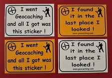 4 vinyl stickers including "I went geocaching and all I got was this sticker "