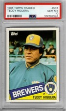 1985 Topps Traded #53T - Teddy HIGUERA - PSA 10+++ RC Brewers