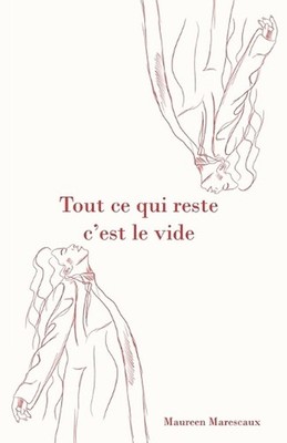 Tout ce qui reste c'est le vide by Maureen Marescaux Paperback Book