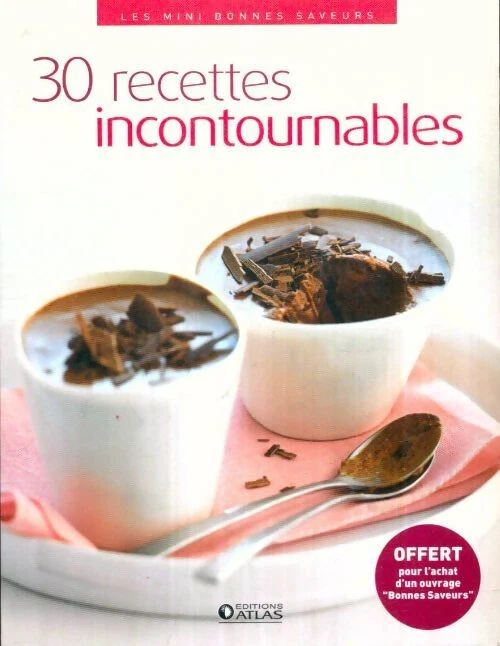 couverture de : 30 recettes incontournables
