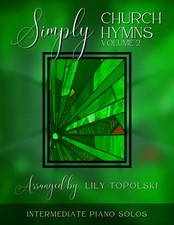 Simply Church Hymns V2 - 8 Intermediate Piano Solo Arrangements Music Book