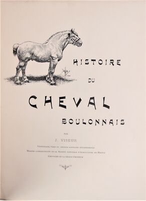 VISEUR. Histoire du tendance cheval Boulonnais. 1897