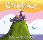 Going Places 9781442466081 by Peter H Reynolds Hardback