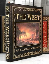 THE WEST AN ILLUSTRATED HISTORY Geoffrey Ward - Easton Press - OVERSIZED SCARCE