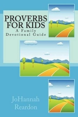 Johannah Reardon Proverbs for Kids (Taschenbuch)