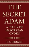 E. S. Drower | The Secret Adam | Buch | Englisch (2020) | Gebunden