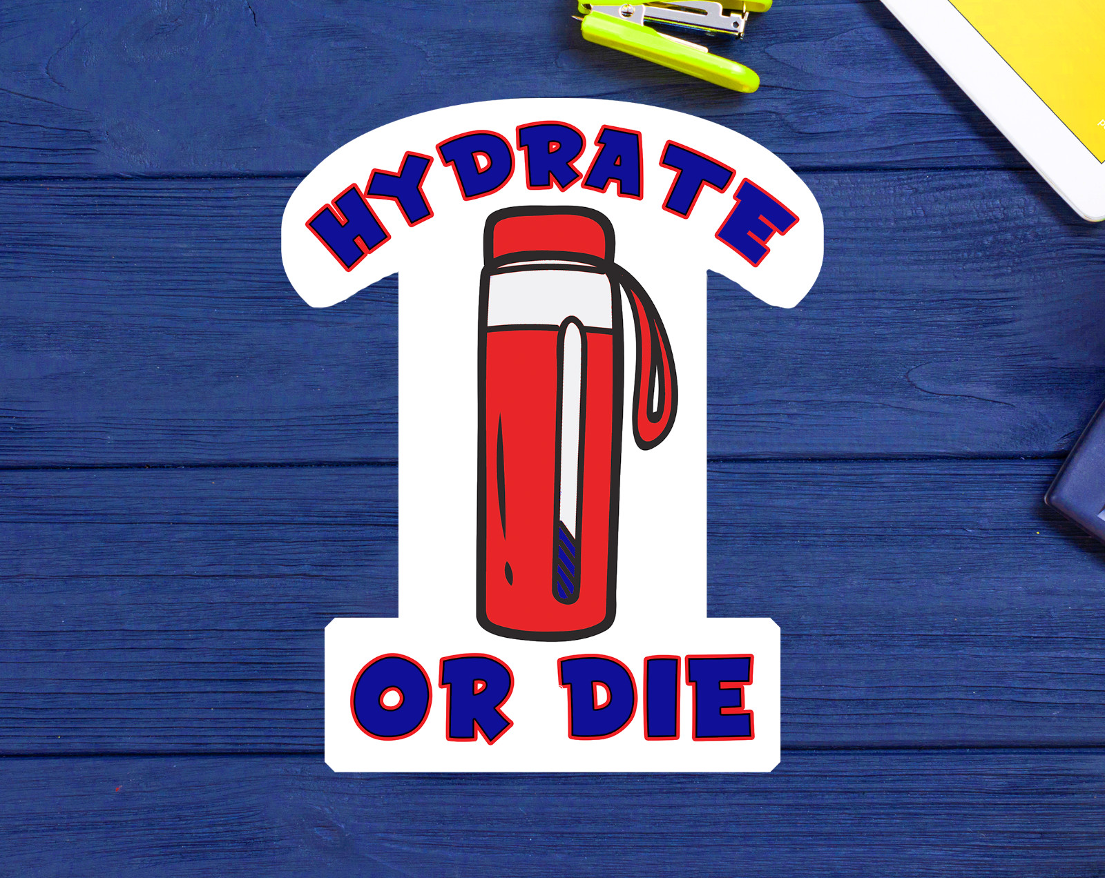 Hydrate Or Die Decal Sticker Vinyl 3.5" Hiking Outdoors Nature Water Bottle VSCO