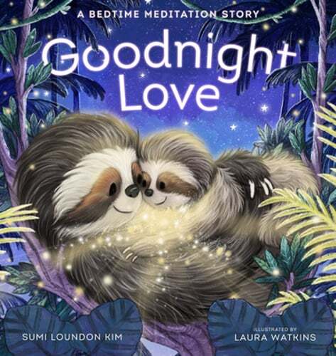 Goodnight Love Bedtime Meditation Story by Sumi Loundon Kim Pre-Owned Copy