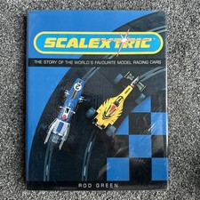 Scalextric: The story of the world’s favourite model racing cars - by Rod Green