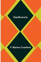 F. Marion Crawford | Greifenstein | Taschenbuch | Englisch (2022)
