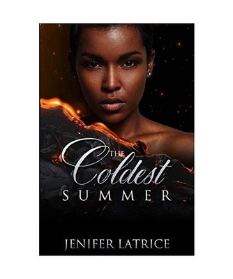 The Coldest Summer, Jenifer Latrice