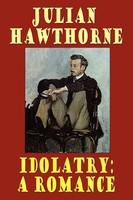 Julian Hawthorne | Idolatry | Taschenbuch | Englisch (2024) | A Romance