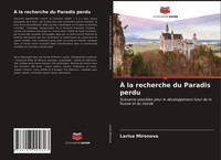 Larisa Mironova | À La Recherche Du Paradis Perdu | Taschenbuch | FranzöSisch