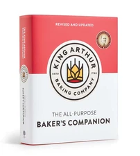 The King Arthur Baking Company's All-Purpose Baker's Companion: New