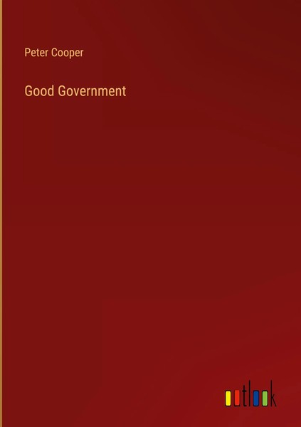 Peter Cooper | Good Government | Buch | Englisch (2023) | Outlook Verlag-image