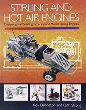 Stirling and Hot Air Engines: Designing and Building Experimenta