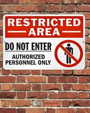 Restricted Area Do Not Enter Authorized Personnel Sign Aluminum Metal 8"x12"