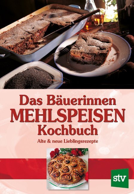 Thumbnail - Das Bäuerinnen Mehlspeisen Kochbuch | 2017 | Deutsch